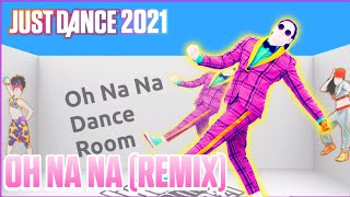 Just Dance 2020 Oh Na Na Na Remix by Dj 6rb amp Bonde r300 ft Xang amp Mayklove  FanMade MashUp [upl. by Gnouhk]