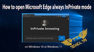 How to open Microsoft Edge always InPrivate mode on Windows 10 or Windows 11 [upl. by Rexford121]