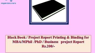 Black Book  Project Report Printing amp Binding for MBAMPhil  PhD  Business [upl. by Rosina]