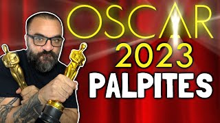 OSCAR 2023  PALPITES [upl. by Esten302]