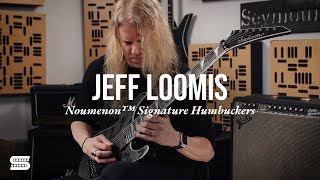 Jeff Loomis Unveils His Noumenon™ Signature Pickup Set [upl. by Hunley]