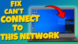 Fix Cant Connect to This Network Issue on Windows StepbyStep Solution [upl. by Volkan]