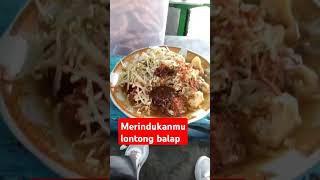 Merindukanmu lontong balap [upl. by Anirrehs644]