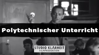 Doku Das Bildungssystem der DDR – Lernen in der Praxis – Polytechnischer Unterricht [upl. by Shandy]