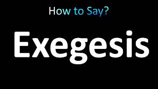 How to Pronounce Exegesis correctly [upl. by Elleirb190]