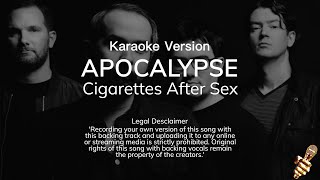 Cigarettes After Sex  Apocalypse Karaoke Version [upl. by Yromem]