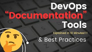 DevOps Documentation Tools amp Best Practices [upl. by Amari214]