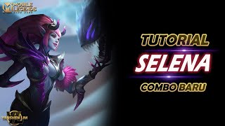 TUTORIAL SELENA TERBARU MOBILE LEGEND INDONESIA [upl. by Mahala442]