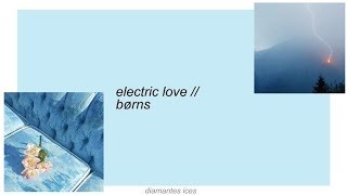 electric love  børns lyrics [upl. by Najtsirk]