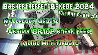 Info Bashertreffen Bakede 2024Killerbody UpdateNeue Absima CR10PMline mini Update  HD  German [upl. by Revolc373]