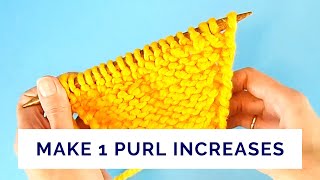 Make One Increases on the Purl Side of the Work [upl. by Clift]