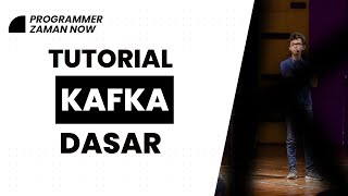 Tutorial Kafka Dasar Bahasa Indonesia [upl. by Albarran]