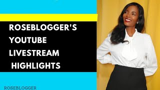 Roseblogger YouTube livestream highlights [upl. by Jacquetta]