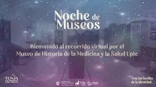 RECORRIDO MUSEO DE HISTORIA DE LA MEDICINA Y LA SALUD  UPTC [upl. by Malachi]