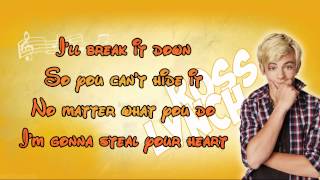 Ross Lynch  Steal your heart Lyrics [upl. by Vincenz]