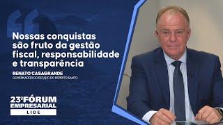 23º EMPRESARIAL  Renato Casagrande Nossas conquistas são fruto de responsabilidade e transparência [upl. by Einittirb666]