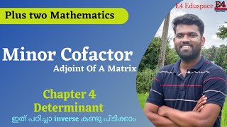 33 Matrix Minor Cofactor adjA class12 Mathematics MalayalamChapter 4Part 6 [upl. by Ehgit]