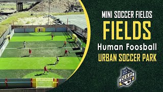 Mini Soccer Fields Human Foosball  Urban Soccer Park [upl. by Tirza]