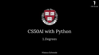 CS50AI with Python 1Degrees [upl. by Maressa]