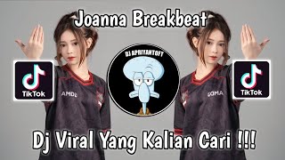 JOANNA BREAKBEAT SOUND 𝙋𝙊𝙎𝙏𝙩𝙖𝙢𝙗𝙖𝙣𝙜𝙞𝙙 VIRAL TIK TOK TERBARU 2023 YANG KALIAN CARI [upl. by Rukna487]