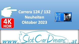 Carrera 124  132 Neuheiten Oktober 2023 [upl. by Blase]