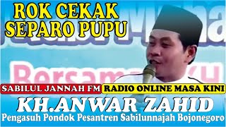 KH ANWAR ZAHID  ROK CEKAK SEPARO PUPU [upl. by Luciana]