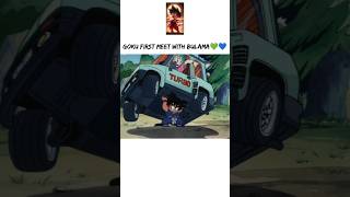 Goku First meet bulma  Goku pehli bar bulma se mila💙💚😅 anime trending dragonballz viralvideo [upl. by Akena]