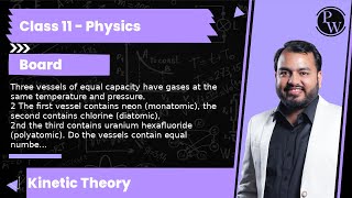 Three vessels of equal capacity have gases at the same temperature and pressure 2 The first vess [upl. by Licha]