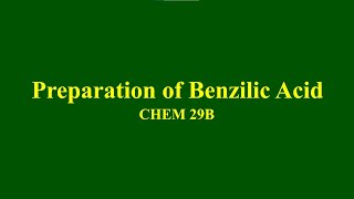 Preparation of Benzilic Acid Part C of Benzaldehyde to Benzilic Acid Multistep Reaction Sequence [upl. by Adiaj521]