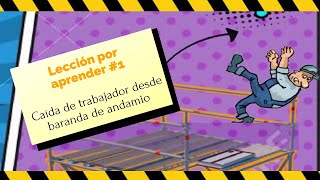 Prevención de riesgos lecciones por aprender caída de trabajador desde baranda de andamio [upl. by Osbourne851]