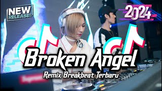 DJ Broken Angel Breakbeat Remix Full Bass Tiktok Fyp Viral Version 2024 [upl. by Oremoh]