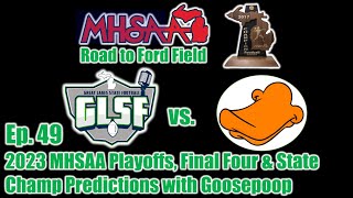 2023 Michigan High School Football Playoff Preview amp Finals Projections with Goosepoop  Ep 49 [upl. by Ainsley333]