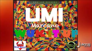 quotSoca Musicquot Umi Marcano  Wuk It Up quot2015 Trinidad Socaquot [upl. by Atcliffe]