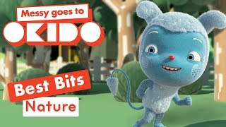 NATURE BEST BITS  Compilation  Messy Goes To Okido  Cartoons For Kids [upl. by Nawtna]