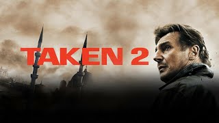 Taken 2 Full Movie Fact in Hindi  Review and Story Explained  Liam Neeson [upl. by Ronnie]