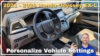 2021  2024 Honda Odyssey EXL Personalized Vehicle Settings [upl. by Gnous716]