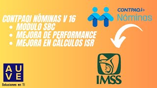 CONTPAQi Nóminas v16 Nuevo modulo de incremento SBC mejor performance mejora en calculos de ISR [upl. by Otrebogir904]