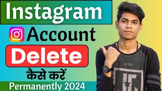 Instagram Account Delete Kaise Kare Permanently 2024  How To Delete Instagram Account Permanently [upl. by Orimar]