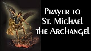 Prayer to St Michael the Archangel [upl. by Noyr]