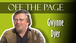 Gwynne Dyer  Off the Page Series 4  MSVU Archives AudioVideo Collection [upl. by Tye332]