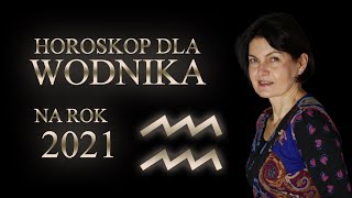 WODNIK  HOROSKOP 2021 [upl. by Fisch]