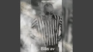 Blås av [upl. by Chen]