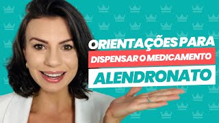 Orientações para dispensar o medicamento alendronato [upl. by Burkitt886]