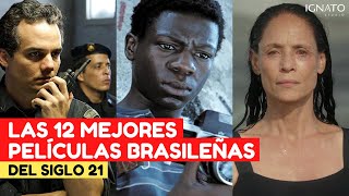 Las 12 Mejores PELÍCULAS BRASILEÑAS Del Siglo XXI [upl. by Gurney]