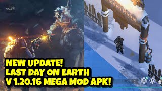 New Version Last Day On Earth Mega MOD Apk V 12016 Ldoe Mega Mod Menu Apk [upl. by Kaila]