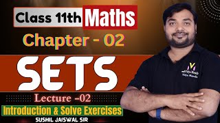 Class 11th Maths SETS  Class 11th Math Chapter01  Class 11th Math NCERT Sets Sushil Sir [upl. by Arraeic19]