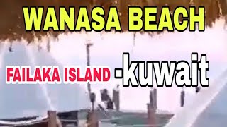 WANASA BEACH RESORT  FAILAKA ISLAND KUWAIT [upl. by Jandy224]