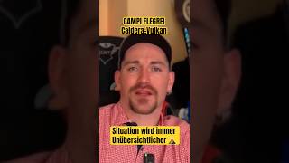 CAMPI FLEGREI Situation wird immer Unübersichtlicher🌋 [upl. by Manning222]