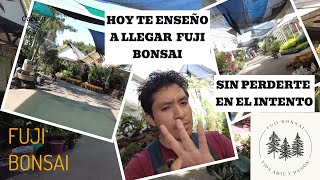 Te explico cómo llegar a mi local FUJI BONSAI [upl. by Conrado]