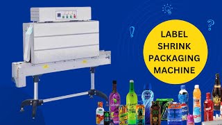 Label shrink packaging machine BSS1538B  Bottle label shrinking machine  Shrink sleeve labelling [upl. by Alig]